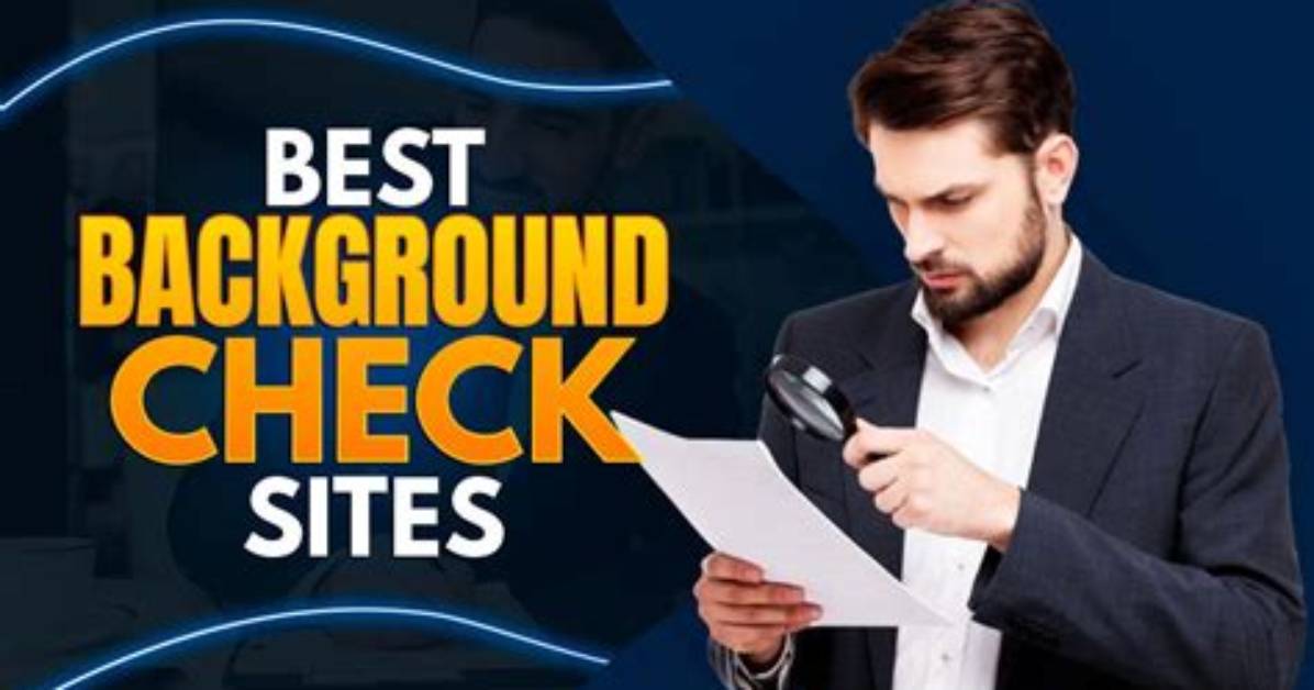 10 Best Background Check Sites: by Most Accurate Database