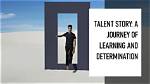 A Journey of Talent, Determination, and Impact