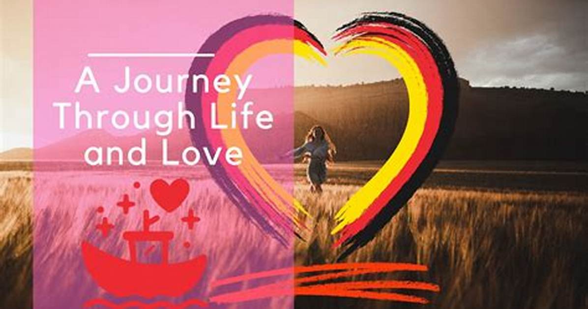 A Journey Through Life, Love and Success