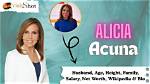 Alicia Acuna Wikipedia: Her Age Husband & Net Worth Details