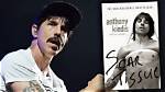 Anthony Kiedis: the Most Explosive Controversies and Scandals