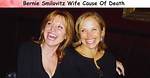 Bernie Smilovitz Wife Cause of Death, His Wife Dies at 66, Family ·