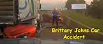 Brittany Johns Car Accident: How a Traffic Stop Turned into a Tragedy