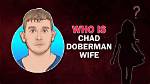 Chad Doberman's Wife: a Closer Look