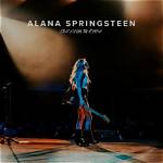 Discovering the Rising Star: Alana Springsteen
