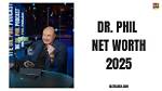 Dr. Phil's Net Worth Unexplored