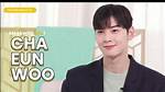 Engage with Cha Eun Woo: Exclusive Interview and Behind-the-Scenes