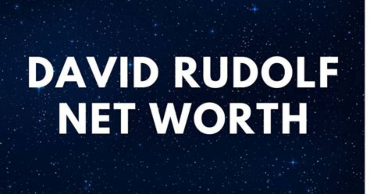 Exploring the Intriguing David Rudolf Net Worth