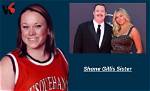 Exploring the Life of Shane Gillis' Sister