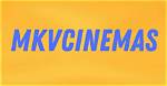 Exploring the World of Mkvcinemas: a Gateway to Unlimited Entertainment