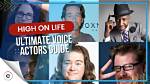 High on Life Voice Actors List. Why Do They Sound Familiar?