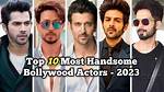 Hottest Bollywood Actors [December, 2023 ]: Genius Celebs ·