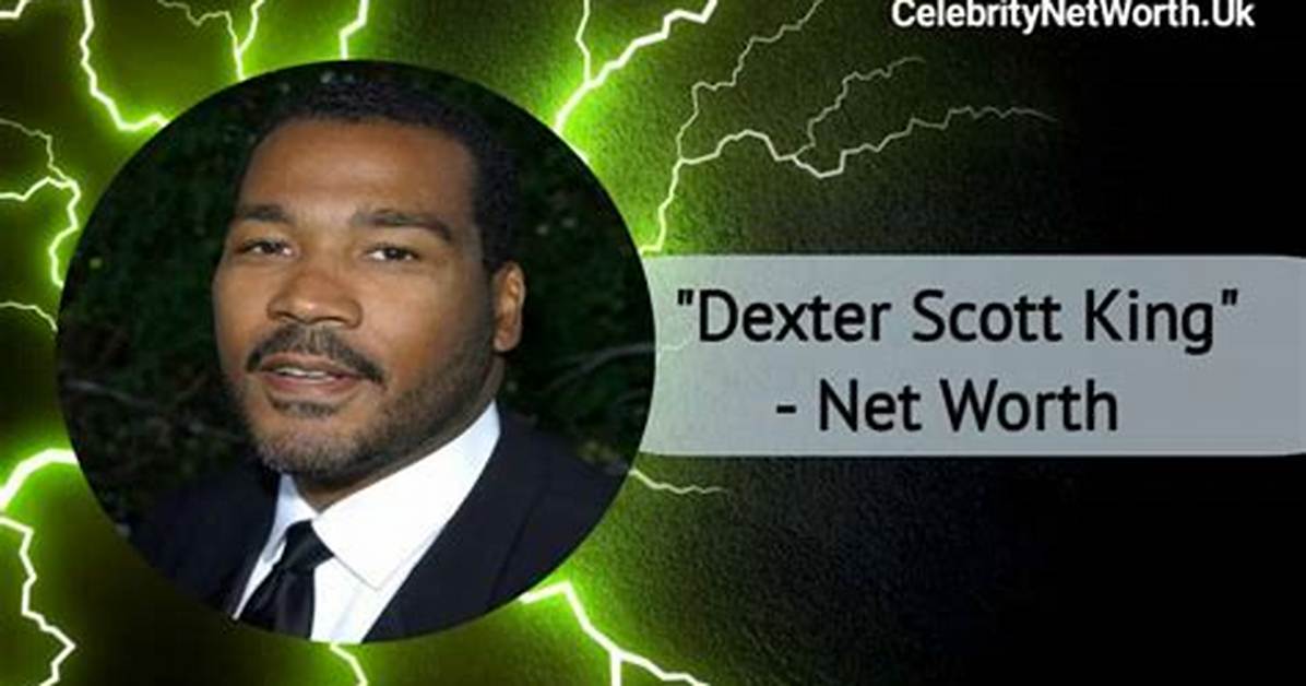 How Much Was Dexter King Worth?