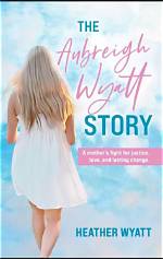 Is Aubreigh Wyatt in Heaven? a Journey Through Her Life and Legacy