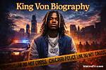 King Von's Autobiography: Insight into the Life of the Late Legend