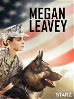 Megan Leavey: a Journey of Courage and Motherhood