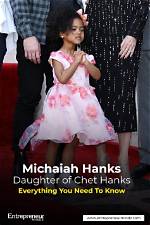 Michaiah Hanks Facts About Chet Hanks Daughter