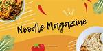 Noodle E Magazine: a Culinary Journey Through the World of Noodles