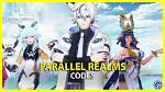 Parallel Realms Codes (July 2023)