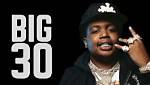 Rapper Big 30: Net Worth, Wiki, Biography, Age, Real Name Baby Mama, Birthday, Daughter, Career, Social Media