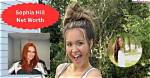 Sophia Hill Net Worth