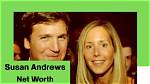 Susan Andrews: a Comprehensive Insight into the Life of a Rising Star