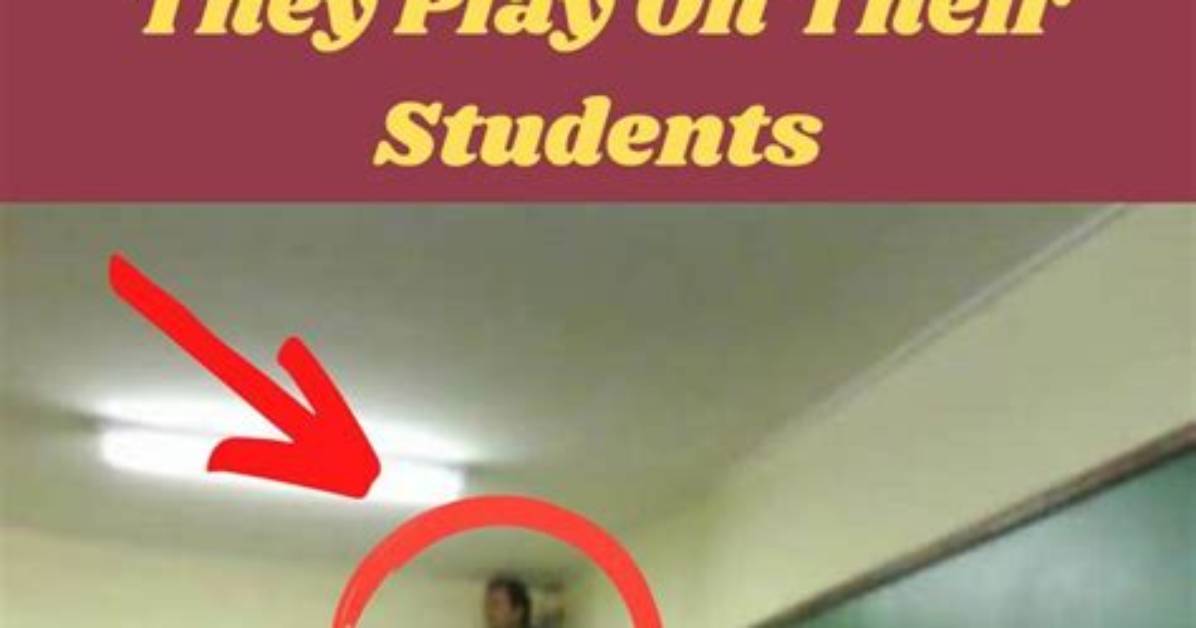 Teachers, Try These Pranks ·