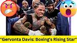 The Rising Star of Boxing: Gervonta Davis, the Prodigy Kid