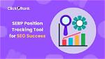 Track Your Success: Check Your Serp Position with Google's Cutting-Edge Tool