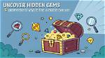 Uncover Hidden Gems and Deeper Connections
