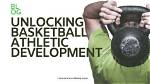 Unlocking Physical Advantages and Basketball Potential