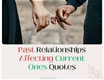 Unraveling Past Relationships and Current Amour
