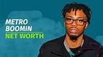 Unraveling the Wealth of Metro Boomin: How Does He Make Money?