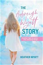 Unveiling the Journey: Heather Wyatt Explaining How She Found Aubreigh