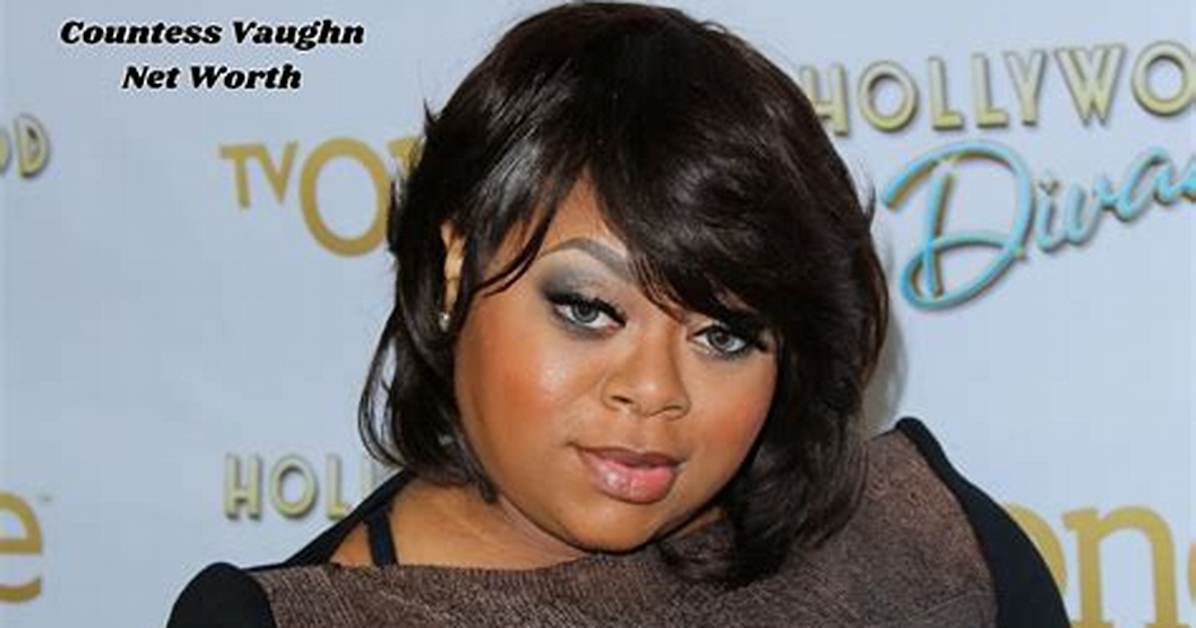 What Is Countess Vaughn Net Worth
