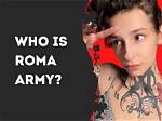 Who Is Roma Army?