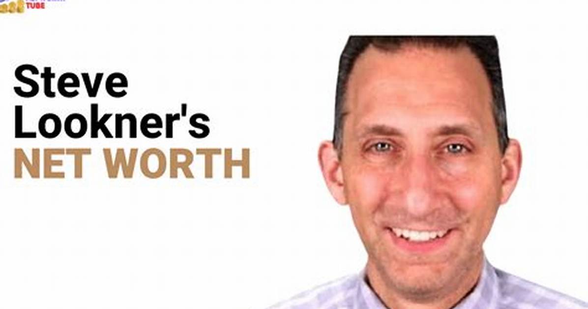 Who Is Steve Lookner? Find His Wikipedia Age