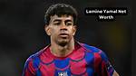 Whopping Net Worth of Lamine Yamal: a Comprehensive Analysis